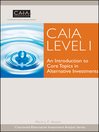 CAIA Level I (eBook): An Introduction to Core Topics in Alternative Investments
